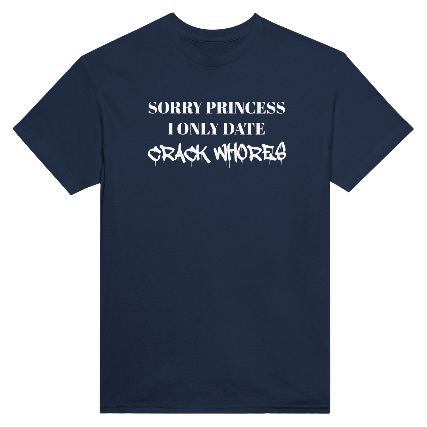 I Only Date Crack Wh*res - KelboClo