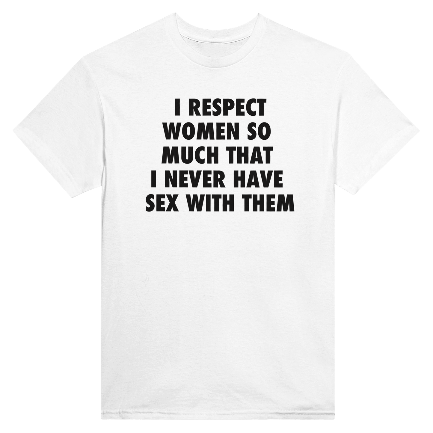 I respect women so much that I never have sex with them - KelboClo