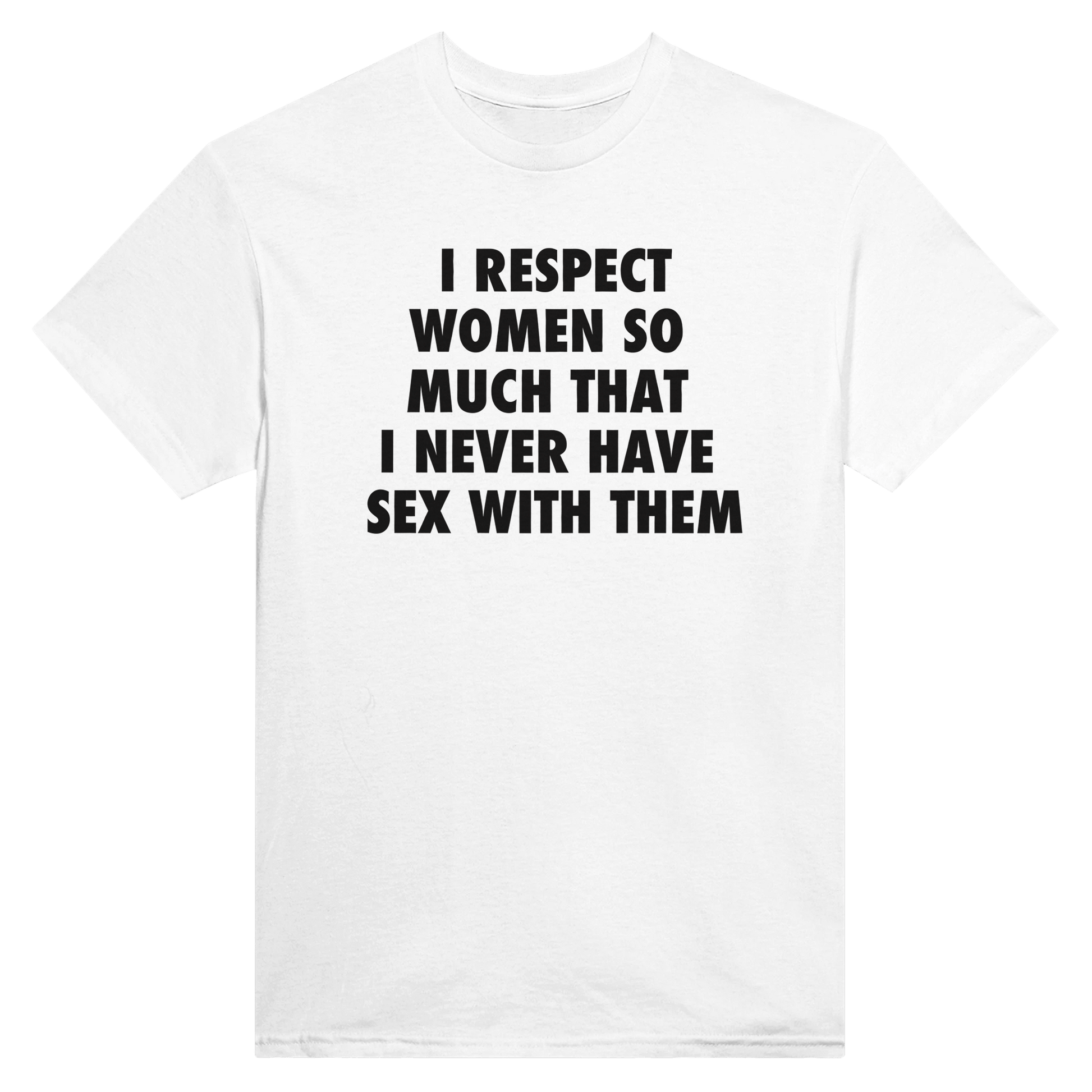 I respect women so much that I never have sex with them - KelboClo
